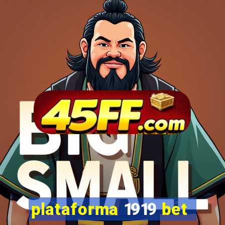 plataforma 1919 bet